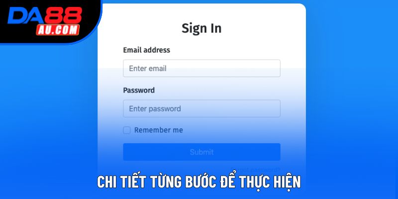 Chi tiết từng bước để thực hiện